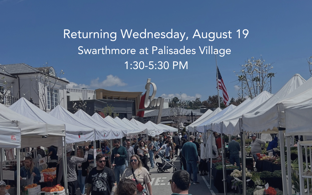 Pacific Palisades Farmers Market Returns August 19